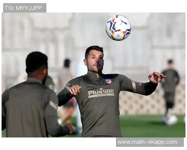 吉梅内斯强调马竞防守提升源于团队合作而非个人表现 吉梅内斯强调马竞防守提升源于团队合作而非个人表现