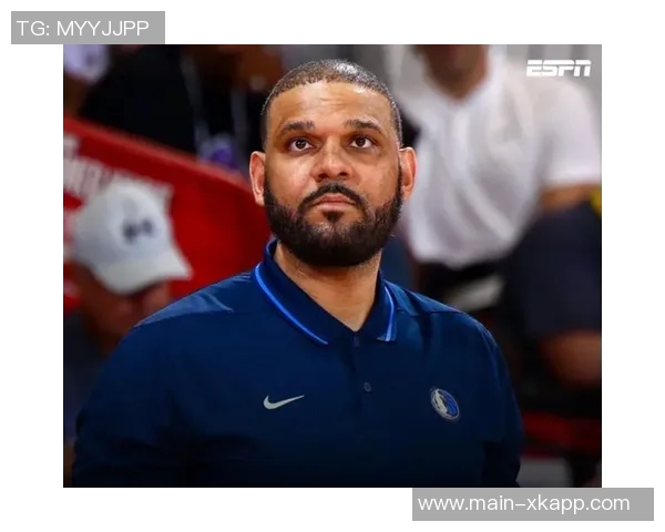 阿德尔曼解析助教角色杜德利专注防守巴里亚主攻战术设计与执行